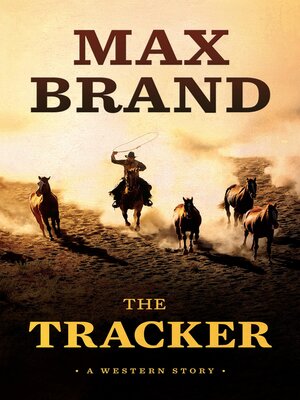 cover image of The Tracker: a Western Story
